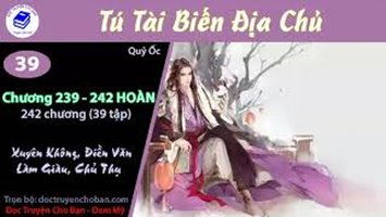 [HV] Tú Tài Biến Địa Chủ